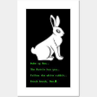 Wake up Neo, Follow the White Rabbit Posters and Art